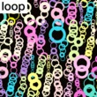 Loop™