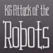 KG Attack Of The Robots