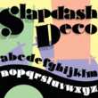 Slapdash Deco NF