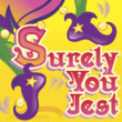 Surely You Jest NF