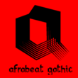 Afrobeat Gothic