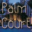 Palm Court™