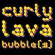 Curly Lava Bubble