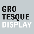Grotesque®