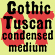 Gothic Tuscan Condensed™