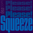 Dez Squeeze Pro™