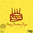 Happy Birthday Ryan