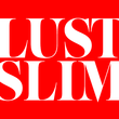 Lust Slim