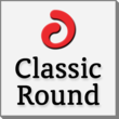 Classic Round™