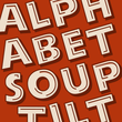 Alphabet Soup Tilt