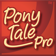 Pony Tale Pro™
