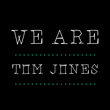 We Are Tom Jones