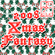 2008 Xmas Fantasy
