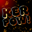 Ker Pow