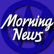 Morning News
