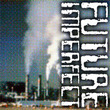 Future Imperfect