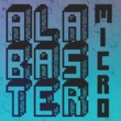 Alabaster Micro™