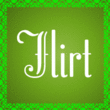 Flirt™