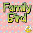 Family Bird