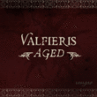 Valfieris Aged™
