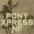Pony Xpress NF