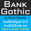 Bank Gothic®