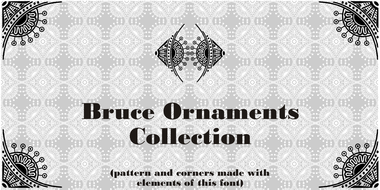Bruce Ornaments Collection