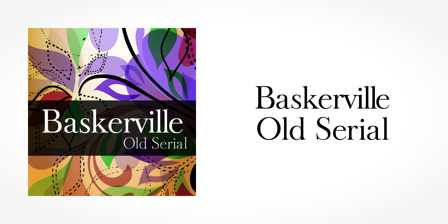 Baskerville Old Serial™