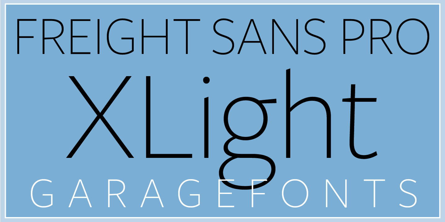 Freight Sans HPro Hairlines