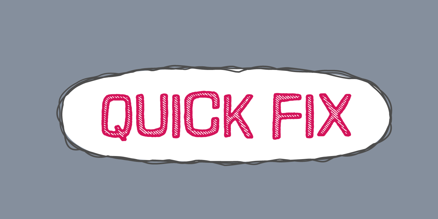 Quick Fix