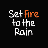 Set Fire To The Rain