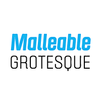 Malleable Grotesque™