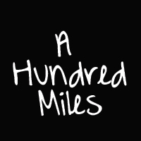 A Hundred Miles
