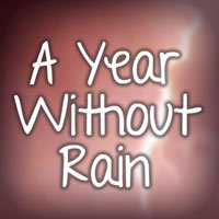 A Year Without Rain