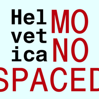Helvetica Monospaced Poster
