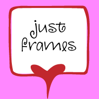 Just Frames™
