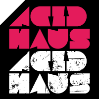 Acid Haus™