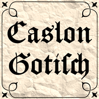 Caslon Gotisch™