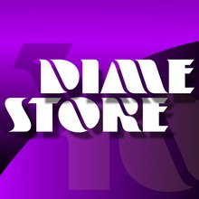 Dime Store™