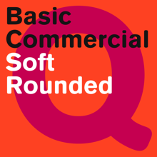 Basic Commercial Soft Rounded®