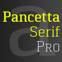 Pancetta Serif Pro