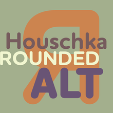 Houschka Rounded Alt