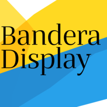 Bandera Display™