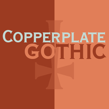 Copperplate Gothic™
