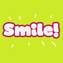 Smile