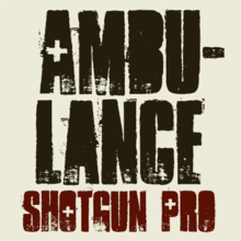 Ambulance Shotgun Pro