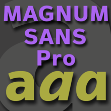 Magnum Sans Pro™