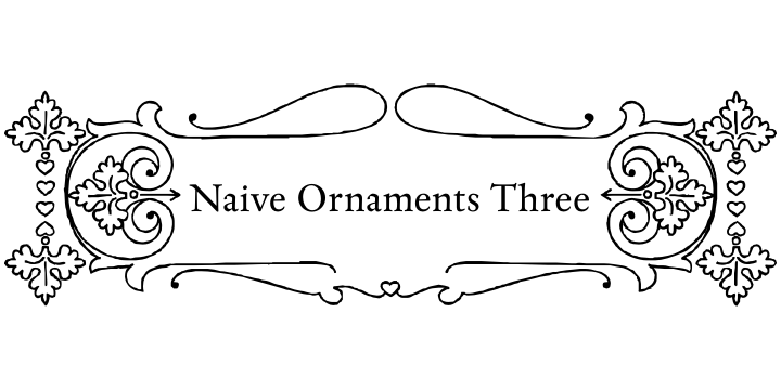 Naive Ornaments