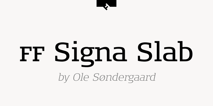 FF Signa Slab™