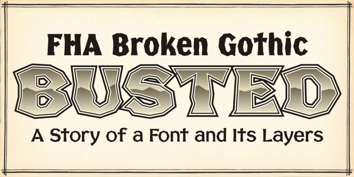 FHA Broken Gothic™